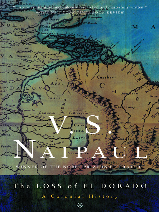 Title details for The Loss of El Dorado by V. S. Naipaul - Available